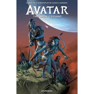 Avatar: The High Ground Omnibus -- James Cameron